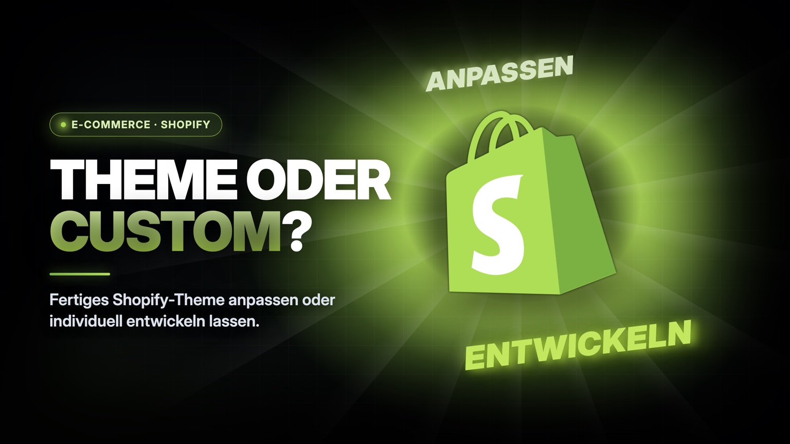 Shopify Theme vs. Custom Theme: fertiges Template anpassen oder eigenes Design entwickeln lassen